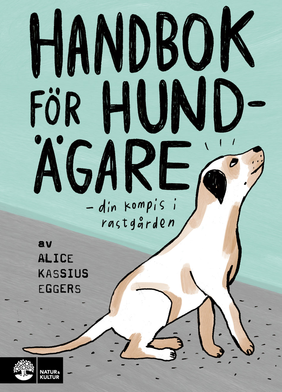Valokuva kirjasta Alice Kassius Eggers Handbok för hundägare, kuuluu tuoteryhmään Ruots harrasteet taide.