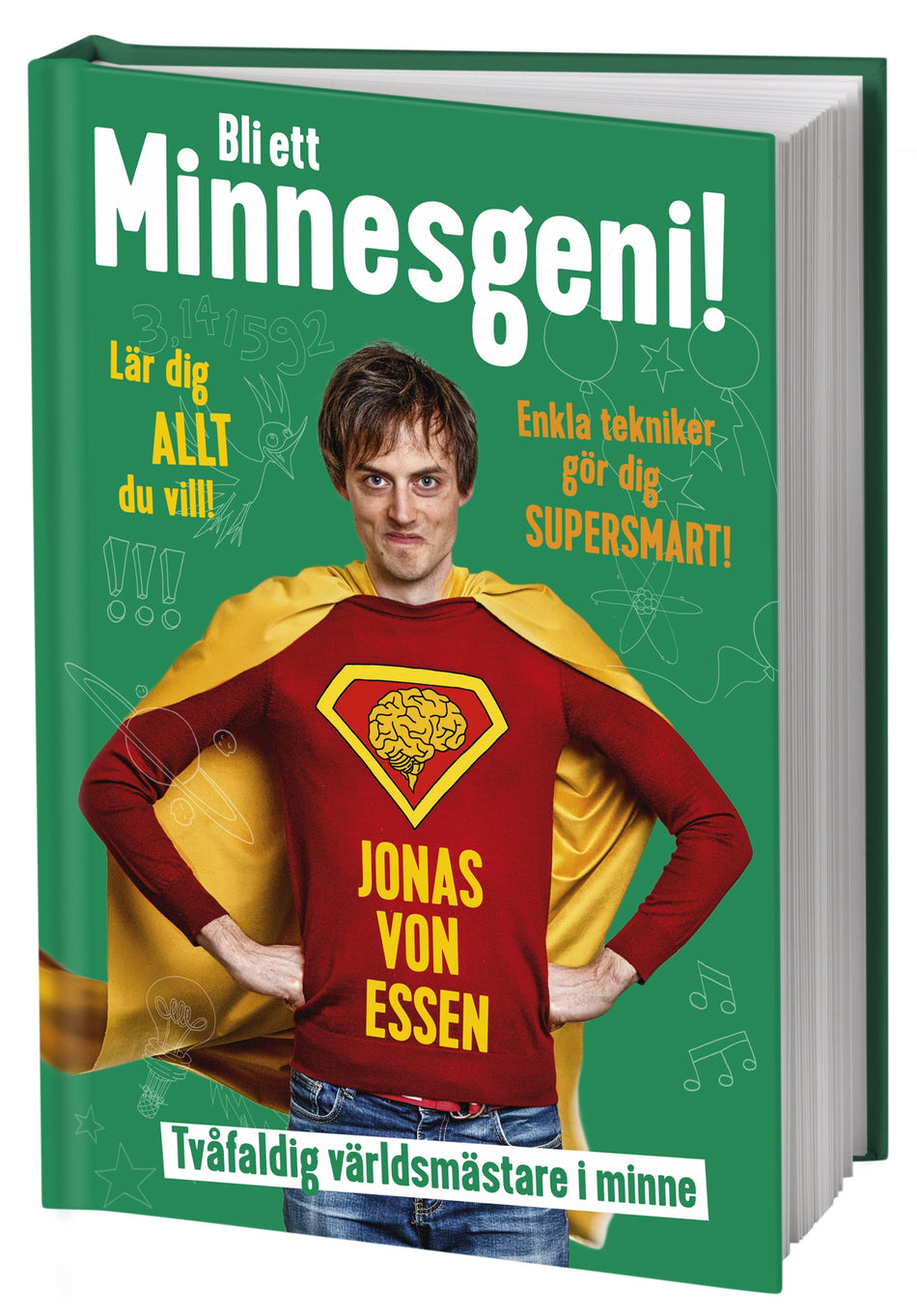 Valokuva kirjasta Jonas von Essen Bli ett minnesgeni!, kuuluu tuoteryhmään Ruots lapset nuoret ja sarjakuvat.