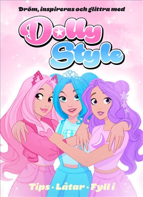 Valokuva kirjasta Johanna Strömqvist Dröm, inspireras och glittra med Dolly Style, kuuluu tuoteryhmään Ruots lapset nuoret ja sarjakuvat.