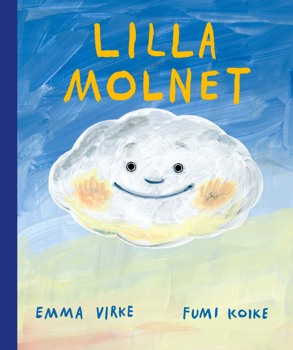 Valokuva kirjasta Emma Virke / Fumi Koike Lilla molnet, kuuluu tuoteryhmään Ruots lapset nuoret ja sarjakuvat.