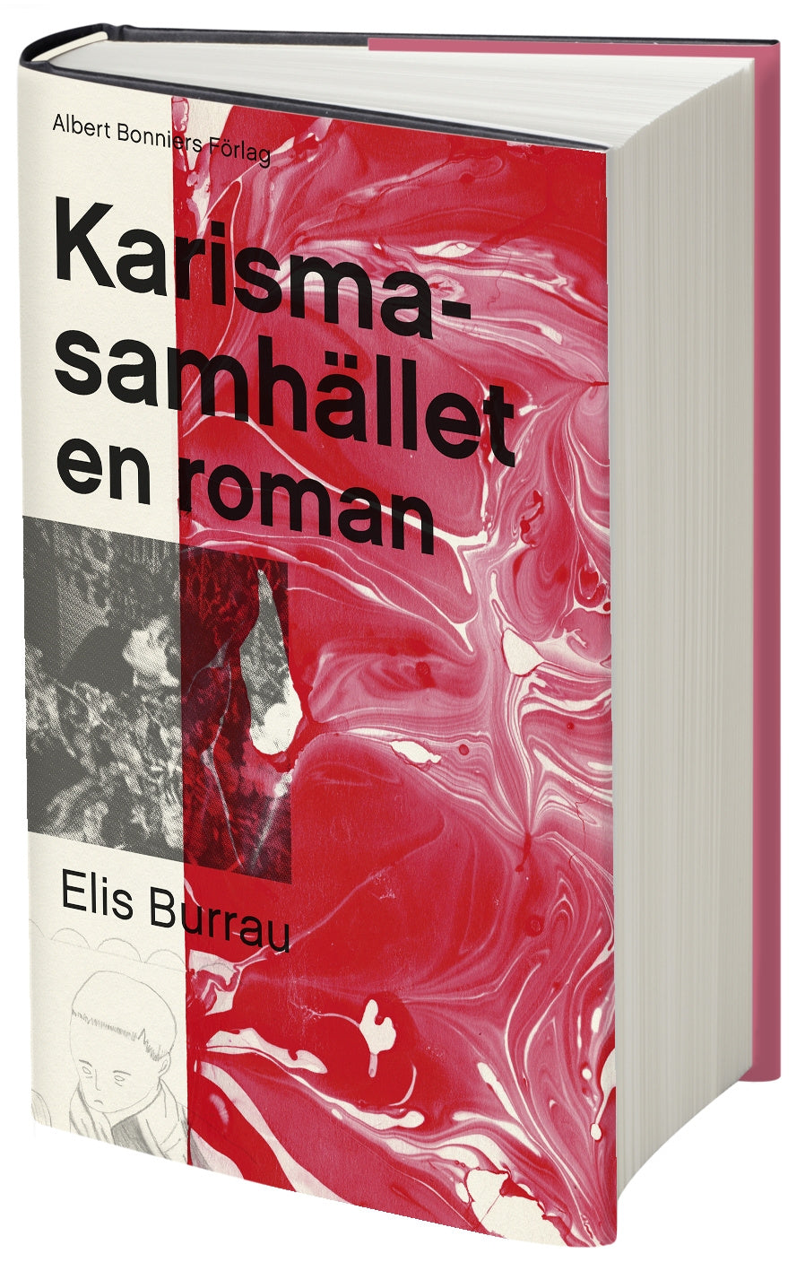 Valokuva kirjasta Elis Burrau Karismasamhället : en roman, kuuluu tuoteryhmään Ruots kaunokirjat.