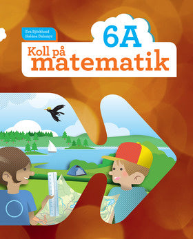 Valokuva kirjasta Eva Björklund / Heléne Dalsmyr Koll på matematik 6A, kuuluu tuoteryhmään Ruots lapset nuoret ja sarjakuvat.