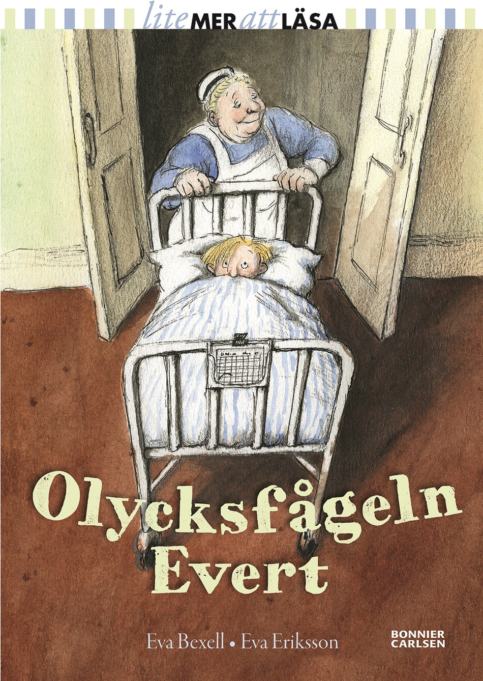 Valokuva kirjasta Eva Bexell Olycksfågeln Evert, kuuluu tuoteryhmään Ruots lapset nuoret ja sarjakuvat.