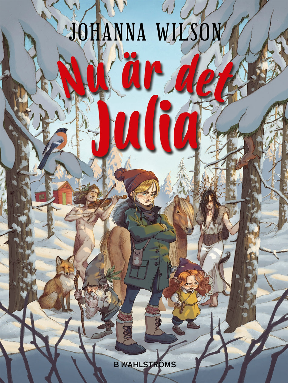 Valokuva kirjasta Johanna Wilson Nu är det Julia, kuuluu tuoteryhmään Ruots lapset nuoret ja sarjakuvat.