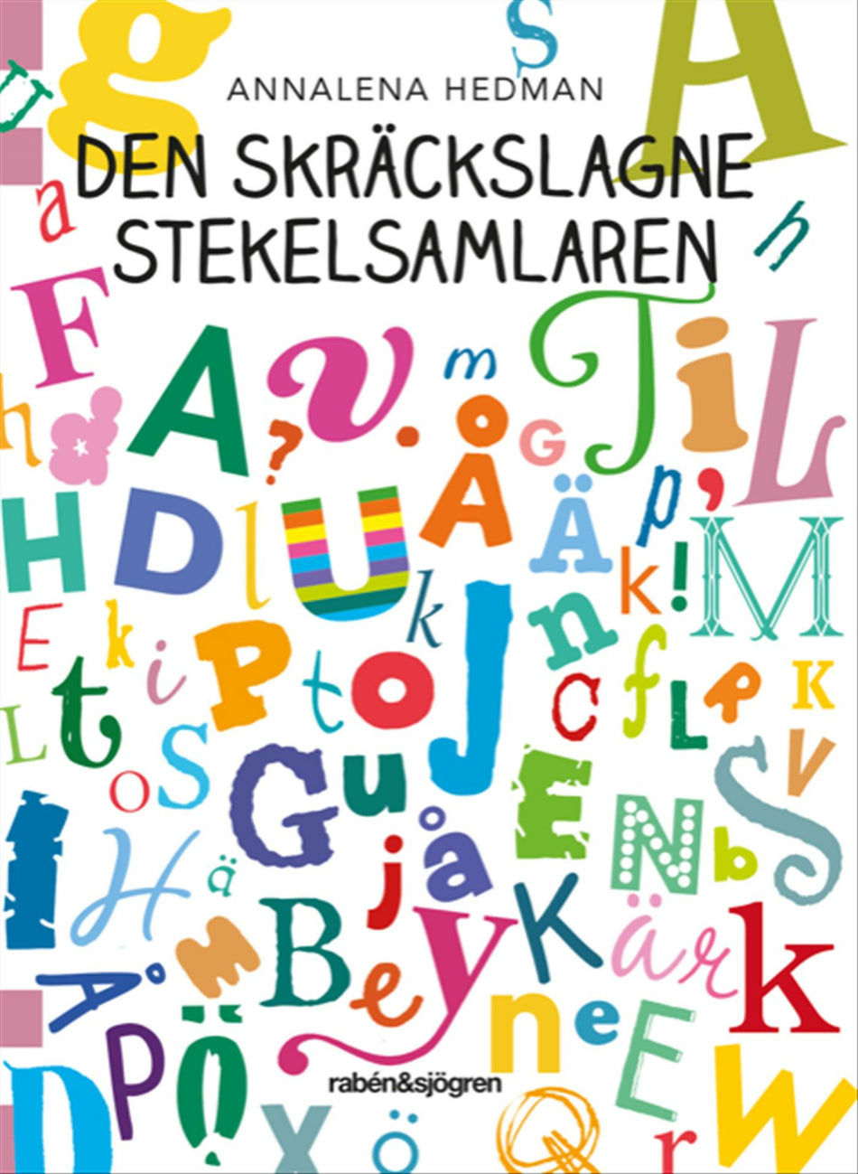 Valokuva kirjasta Annalena Hedman Den skräckslagne stekelsamlaren, kuuluu tuoteryhmään Ruots lapset nuoret ja sarjakuvat.