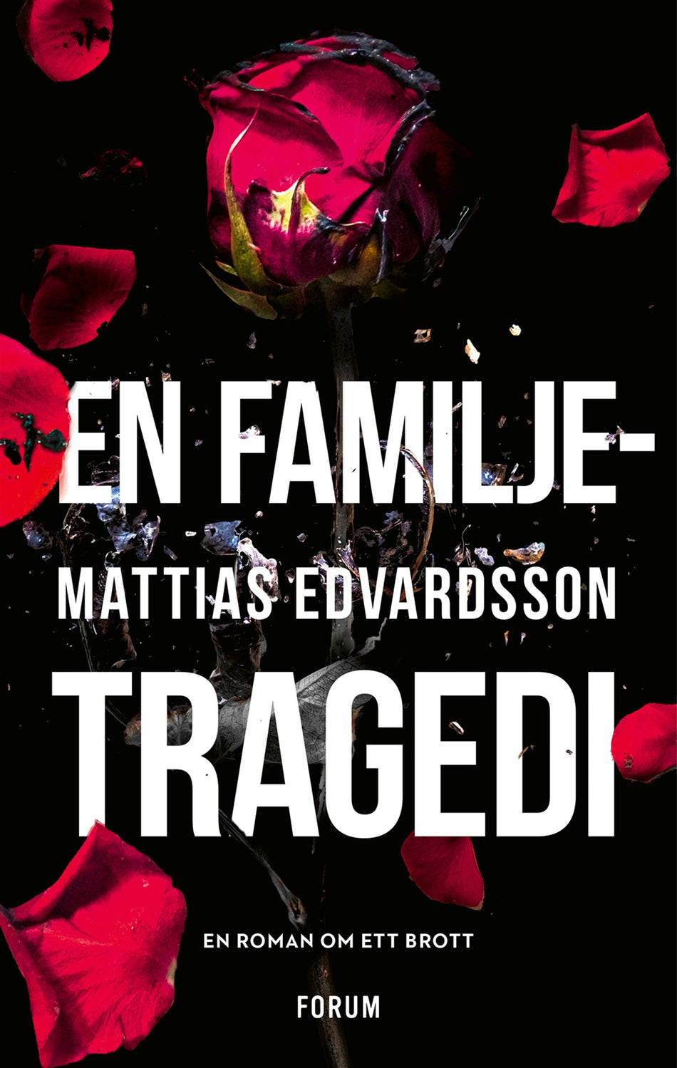Valokuva kirjasta Mattias Edvardsson En familjetragedi, kuuluu tuoteryhmään Ruots kaunokirjat.