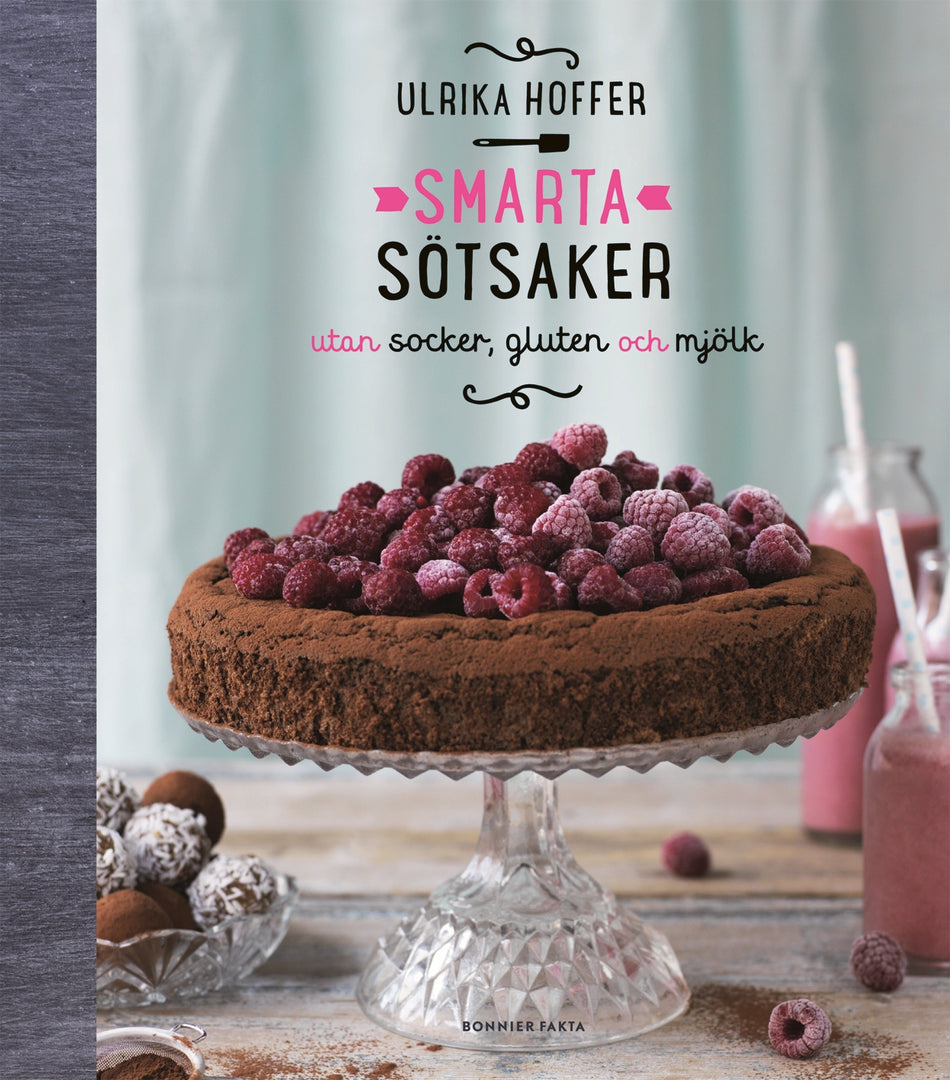 Valokuva kirjasta Ulrika Hoffer Smarta sötsaker utan socker, gluten och mjölk, kuuluu tuoteryhmään Ruots harrasteet taide.