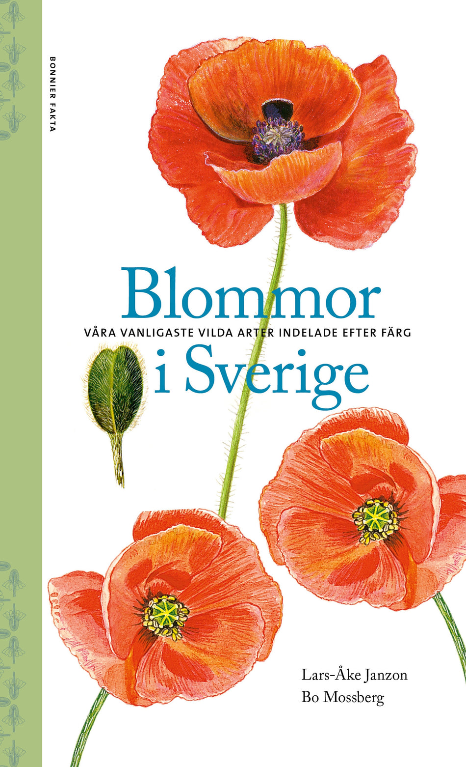 Valokuva kirjasta Lars-Åke Janzon / Bo Mossberg Blommor i Sverige : våra vanligaste vilda arter indelade efter färg, kuuluu tuoteryhmään Ruots harrasteet taide.