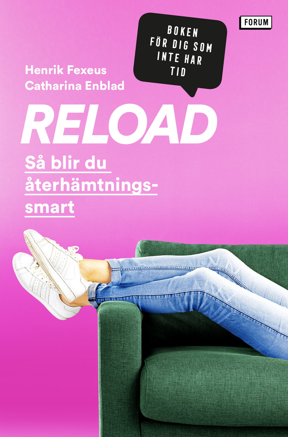Valokuva kirjasta Henrik Fexeus / Catharina Enblad Reload : så blir du återhämtningssmart, kuuluu tuoteryhmään Ruots muu tieto.