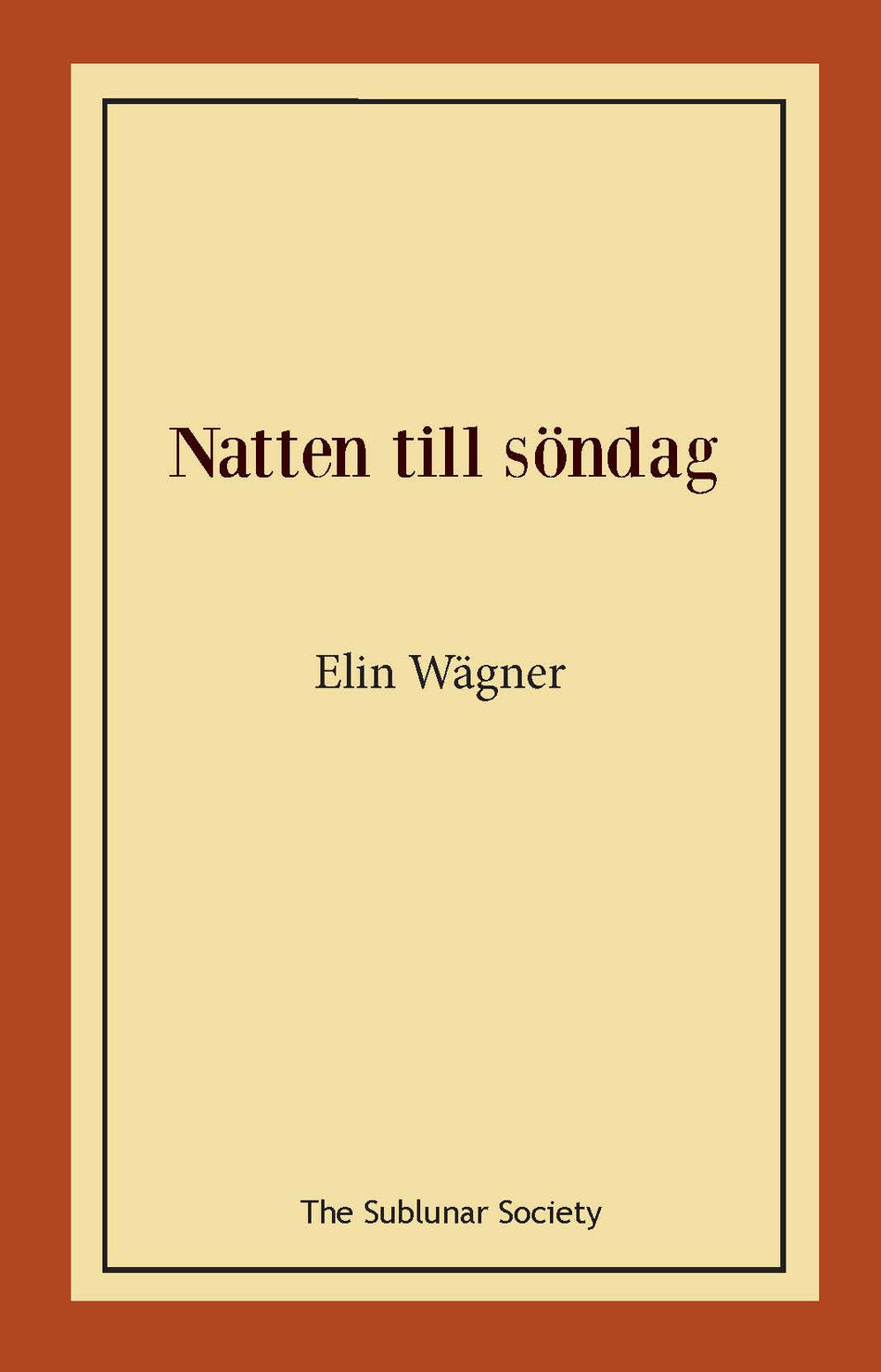 Valokuva kirjasta Elin Wägner Natten till söndag, kuuluu tuoteryhmään Ruots kaunokirjat.