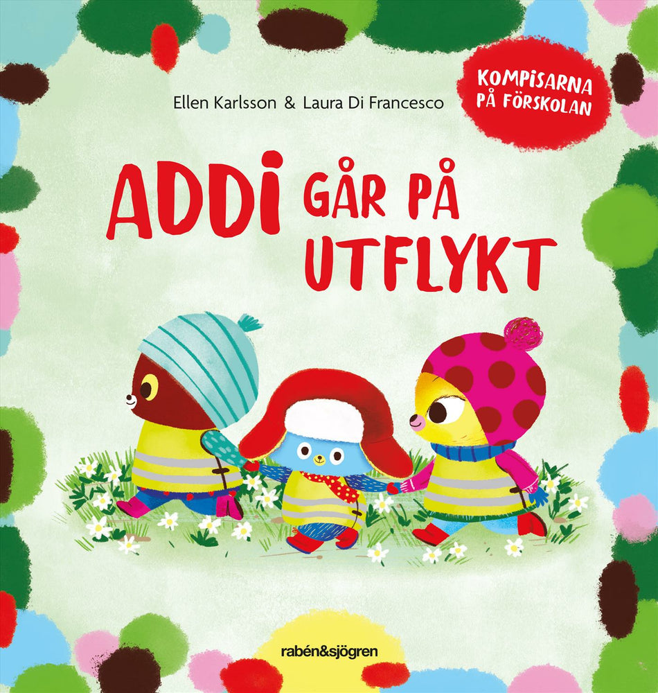 Valokuva kirjasta Ellen Karlsson / Laura Di Francesco Addi går på utflykt, kuuluu tuoteryhmään Ruots lapset nuoret ja sarjakuvat.