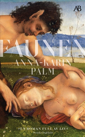 Valokuva kirjasta Anna-Karin Palm Faunen, kuuluu tuoteryhmään Ruots kaunokirjat.