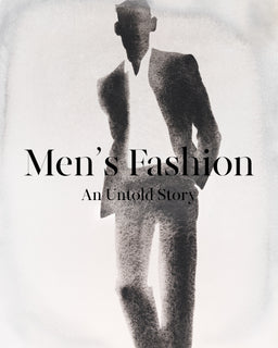 Men's Fashion - an Untold Story