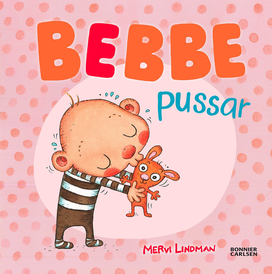 Valokuva kirjasta Mervi Lindman Bebbe pussar, kuuluu tuoteryhmään Ruots lapset nuoret ja sarjakuvat.