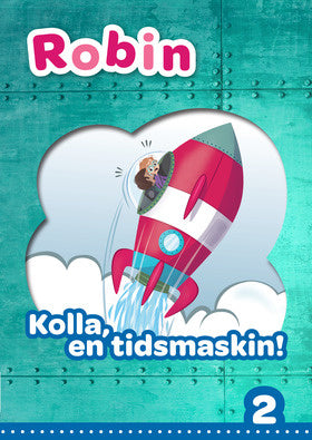 Valokuva kirjasta Pernilla Gesén Robin åk 2 Läsebok blå Kolla en tidsmaskin!, kuuluu tuoteryhmään Ruots lapset nuoret ja sarjakuvat.