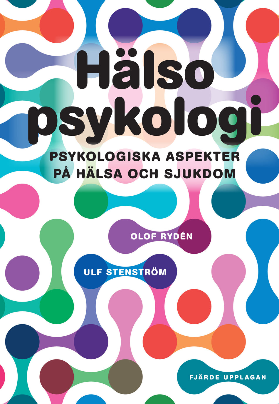 Valokuva kirjasta Olof Rydén / Ulf Stenström Hälsopsykologi, kuuluu tuoteryhmään Ruots muu tieto.