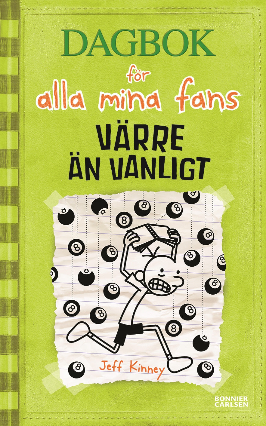 Valokuva kirjasta Jeff Kinney Värre än vanligt, kuuluu tuoteryhmään Ruots lapset nuoret ja sarjakuvat.