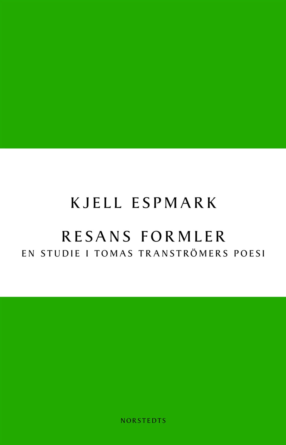 Valokuva kirjasta Kjell Espmark Resans formler : en studie i Tomas Tranströmers poesi, kuuluu tuoteryhmään Ruots muu tieto.