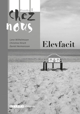 Valokuva kirjasta Lena Wilhelmsson / Christina Hirsch / Daniel Hermansson Chez nous 1 Elevfacit, kuuluu tuoteryhmään Ruots lapset nuoret ja sarjakuvat.