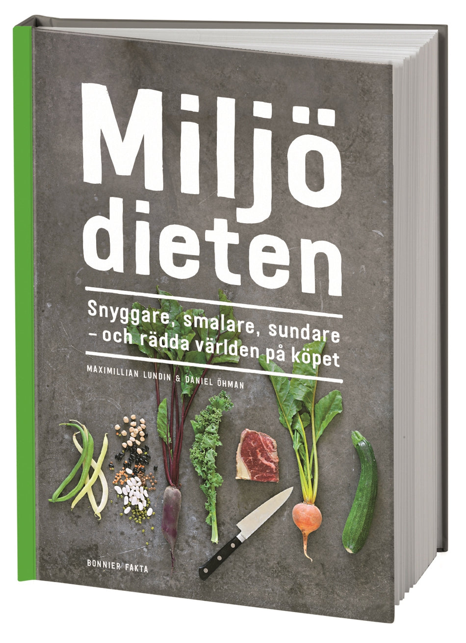 Valokuva kirjasta Daniel Öhman / Maximillian Lundin Miljödieten : snyggare, smalare, sundare - och rädda världen på köpet, kuuluu tuoteryhmään Ruots harrasteet taide.