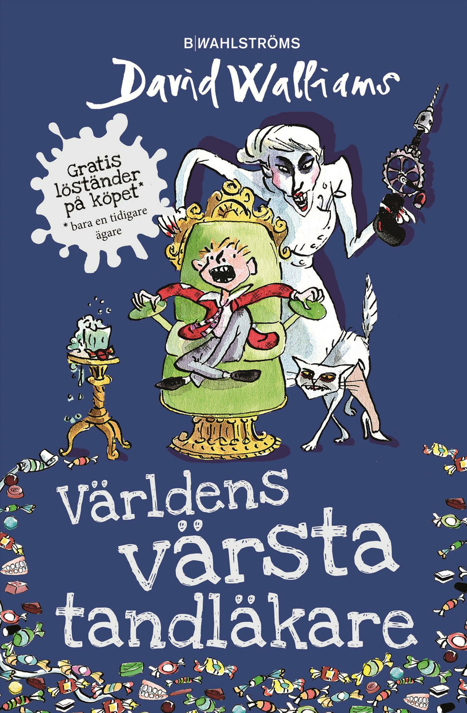 Valokuva kirjasta David Walliams Världens värsta tandläkare, kuuluu tuoteryhmään Ruots lapset nuoret ja sarjakuvat.