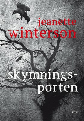 Valokuva kirjasta Jeanette Winterson Skymningsporten, kuuluu tuoteryhmään Ruots kaunokirjat.