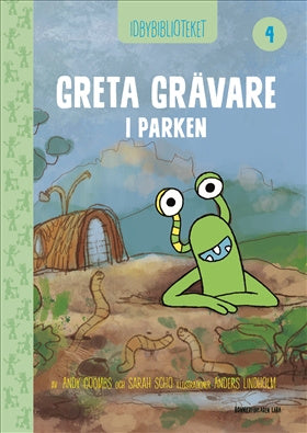 Valokuva kirjasta Andy Coombs / Sarah Schofield Idbybiblioteket - Greta Grävare i parken, kuuluu tuoteryhmään Ruots lapset nuoret ja sarjakuvat.