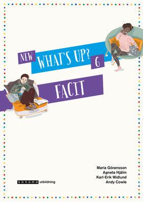 Valokuva kirjasta Maria Göransson / Agneta Hjälm / Karl-Erik Widlund / Andy Cowle / Jörgen Gustavsson New What's Up? 6, Facit, kuuluu tuoteryhmään Ruots muu tieto.