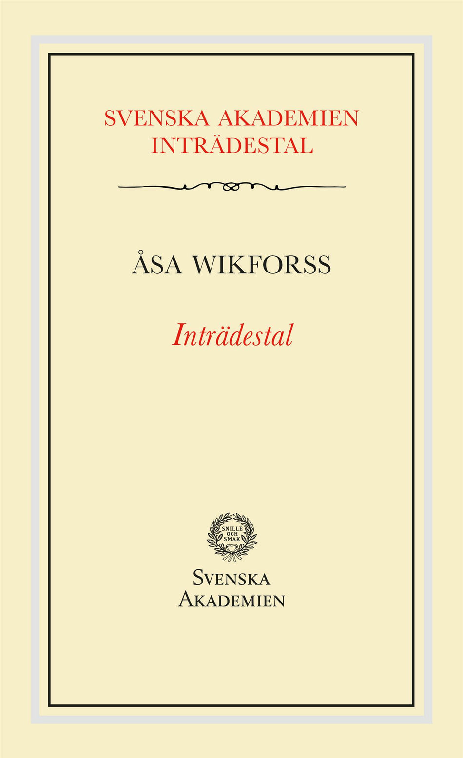 Valokuva kirjasta Åsa Wikforss Inträdestal av Åsa Wikforss, kuuluu tuoteryhmään Ruots muu tieto.