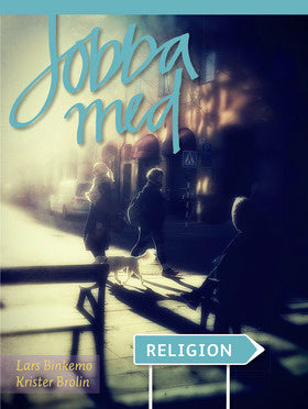 Valokuva kirjasta Lars Binkemo / Krister Brolin Jobba med: Religion, kuuluu tuoteryhmään Ruots muu tieto.