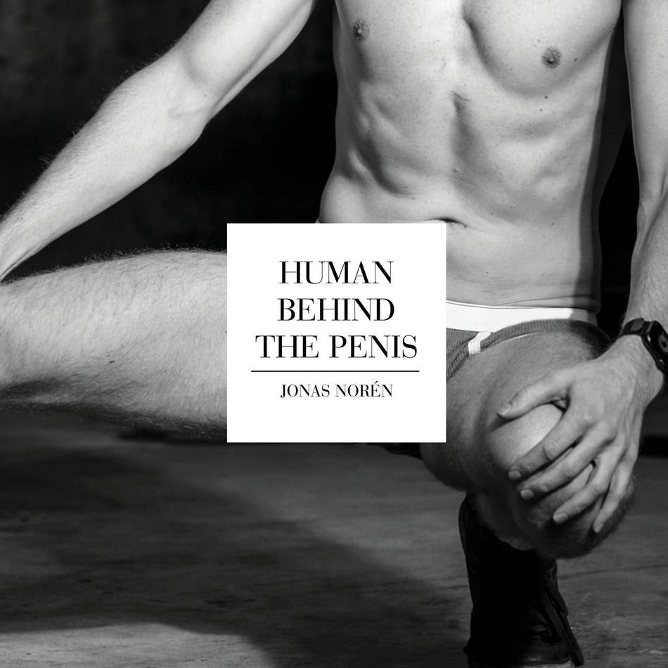 Valokuva kirjasta Jonas Norén Human behind the penis, kuuluu tuoteryhmään Ruots harrasteet taide.