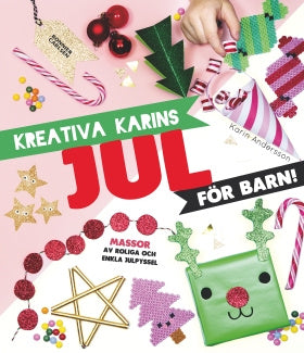 Valokuva kirjasta Karin Andersson Kreativa Karins jul för barn, kuuluu tuoteryhmään Ruots lapset nuoret ja sarjakuvat.