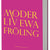 Tuotteen Moder Liv pikkukuva 4