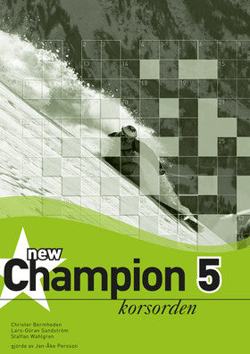 Valokuva kirjasta Christer Bermheden / Lars-Göran Sandström / Staffan Wahlgren New Champion 5 Korsorden, kuuluu tuoteryhmään Ruots lapset nuoret ja sarjakuvat.