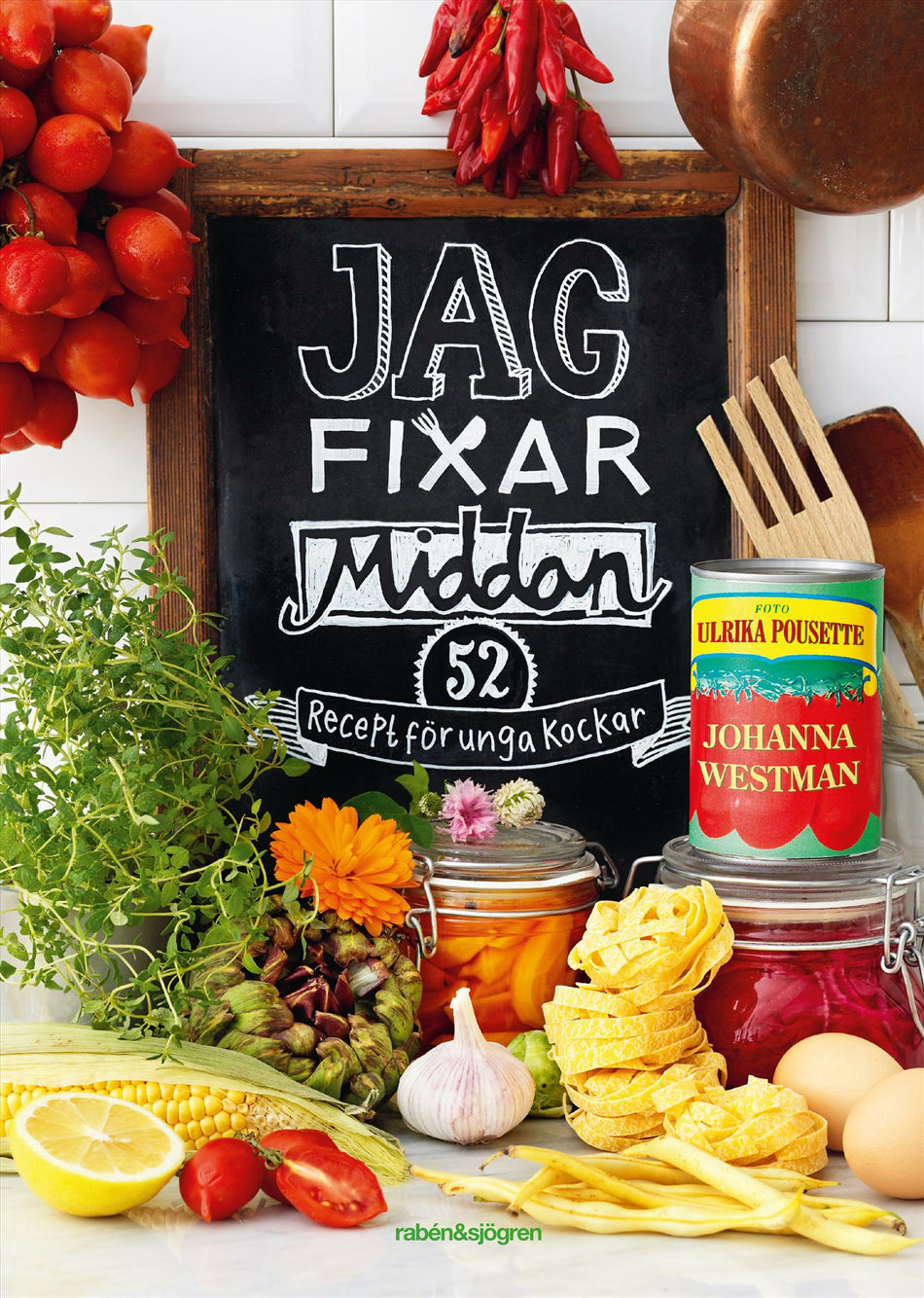 Valokuva kirjasta Johanna Westman Jag fixar middan! : 52 recept för unga kockar, kuuluu tuoteryhmään Ruots lapset nuoret ja sarjakuvat.