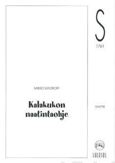 Valokuva kirjasta  Kalakukon naatintaohje, kuuluu tuoteryhmään Musiikki.