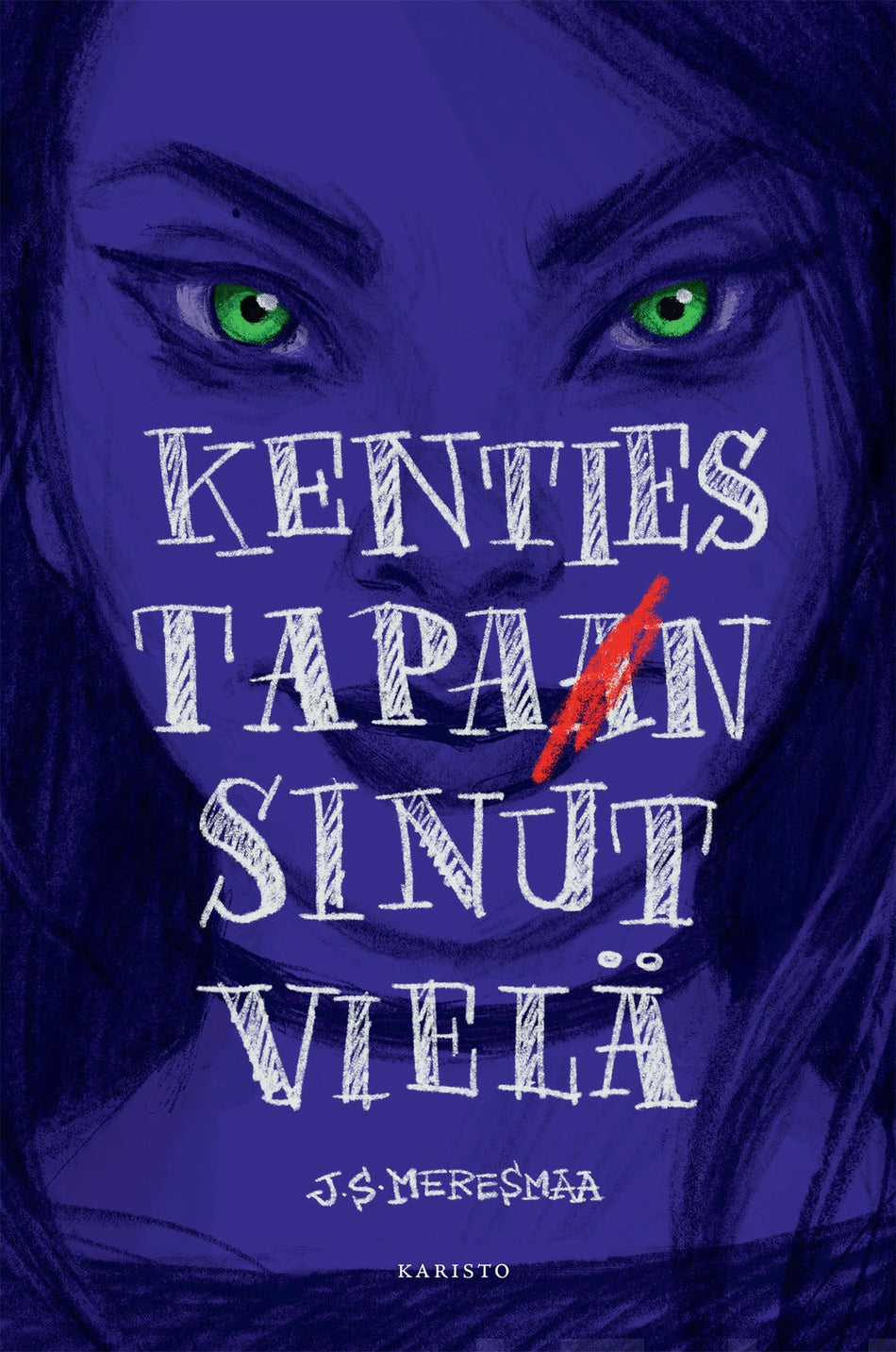 Valokuva kirjasta J. S. Meresmaa Kenties tapan sinut vielä, kuuluu tuoteryhmään E-kirjat lapset ja nuoret.