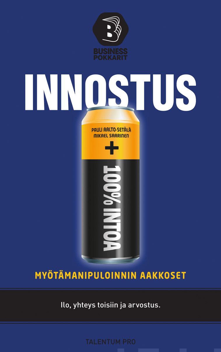 Valokuva kirjasta Pauli Aalto-Setälä / Mikael Saarinen Innostus, kuuluu tuoteryhmään Kotimaiset pokkarit.