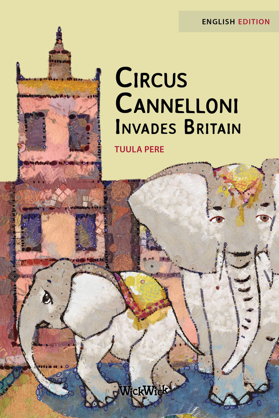 Valokuva kirjasta Tuula Pere Circus Cannelloni Invades Britain, kuuluu tuoteryhmään Lasten kuvakirjat.