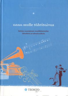 Valokuva kirjasta Veijo Pönni / Arto Tuomola Anna mulle tähtitaivas, kuuluu tuoteryhmään Musiikki.