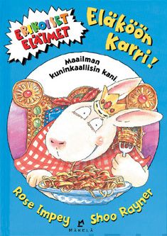 Valokuva kirjasta Rose Impey Eläköön Karri!, kuuluu tuoteryhmään Lasten kuvakirjat.