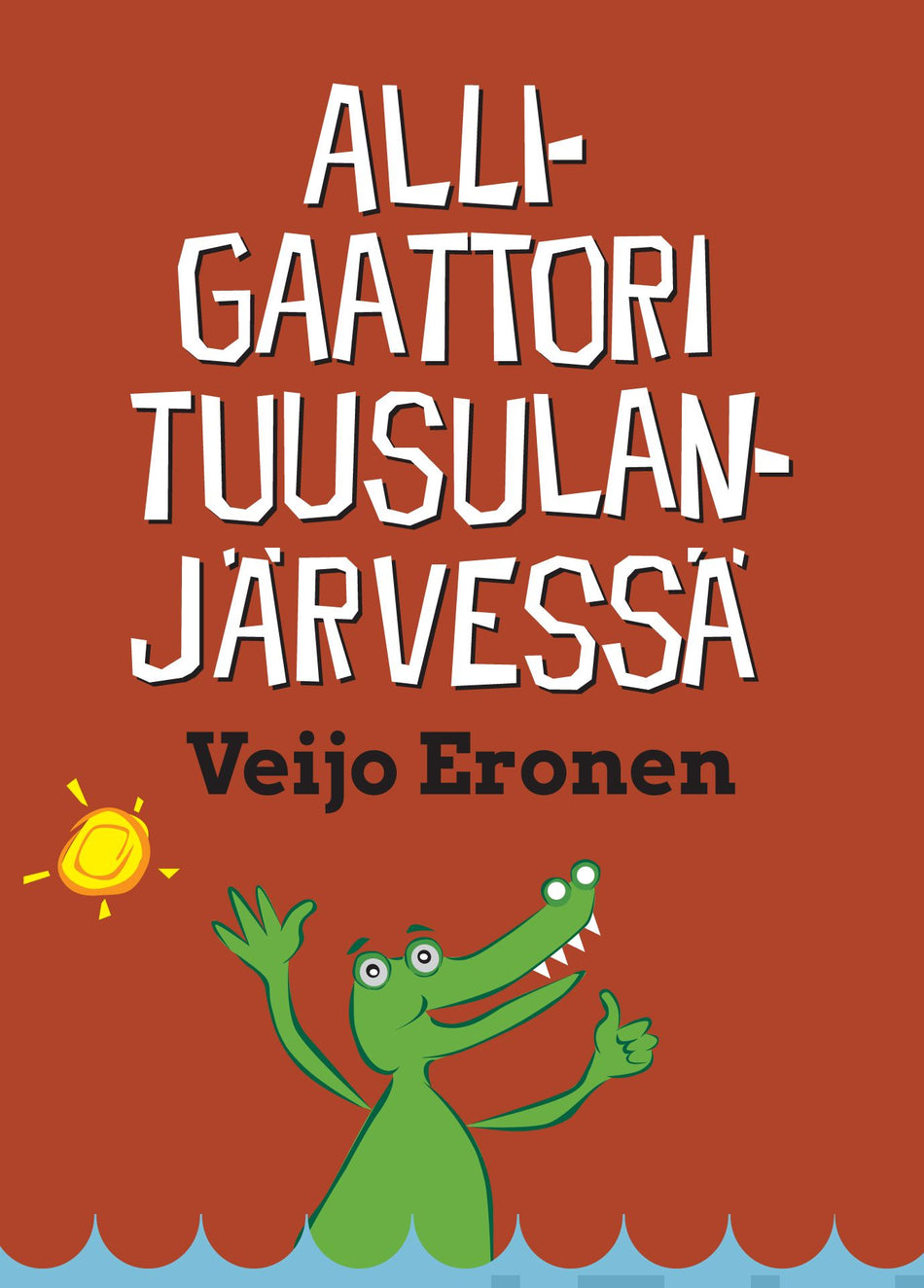 Valokuva kirjasta Veijo Eronen Alligaattori Tuusulanjärvessä eli Keski-Uudenmaan herroja, narreja ja tavallisia tallaajia, kuuluu tuoteryhmään Muut kaunokirjat.