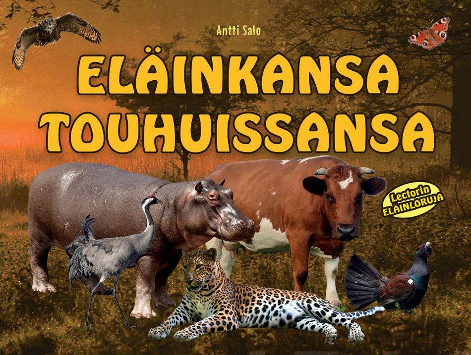 Valokuva kirjasta Antti Salo Eläinkansa touhuissansa, kuuluu tuoteryhmään Lasten kuvakirjat.