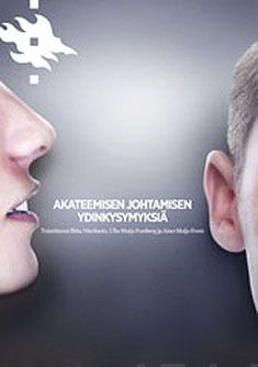 Valokuva kirjasta Ilkka Niiniluoto / Ulla-Maija Forsberg / Aino-Maija Evers Akateemisen johtamisen ydinkysymyksiä, kuuluu tuoteryhmään Talous yhteiskunta.