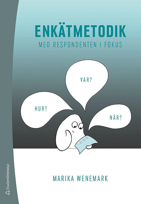 Valokuva kirjasta Marika Wenemark Enkätmetodik med respondenten i fokus, kuuluu tuoteryhmään Ruots muu tieto.