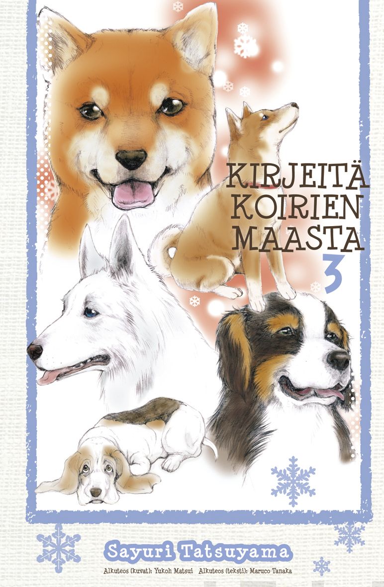 Valokuva kirjasta Sayuri Tatsuyama Kirjeitä koirien maasta 3, kuuluu tuoteryhmään Nuorten romaanit.