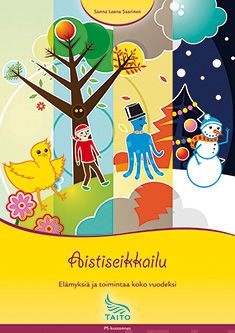 Valokuva kirjasta Sanna Leena Saarinen Aistiseikkailu, kuuluu tuoteryhmään K-kirjat.