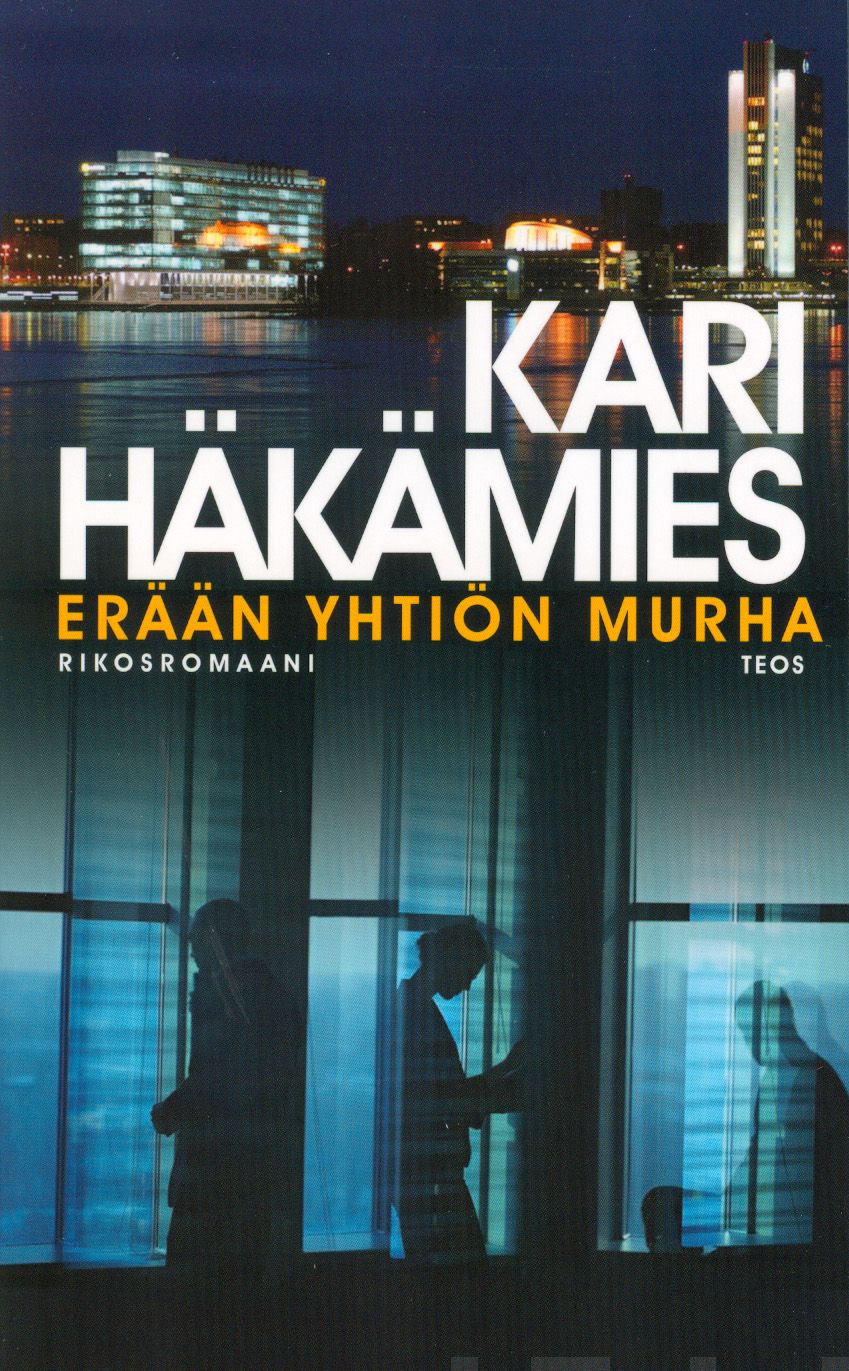 Valokuva kirjasta Kari Häkämies Erään yhtiön murha, kuuluu tuoteryhmään Kotimaiset pokkarit.
