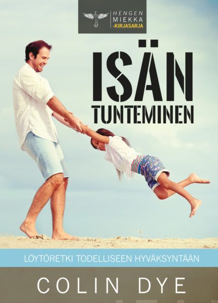Valokuva kirjasta Colin Dye Isän tunteminen, kuuluu tuoteryhmään Uskonto raamatut.