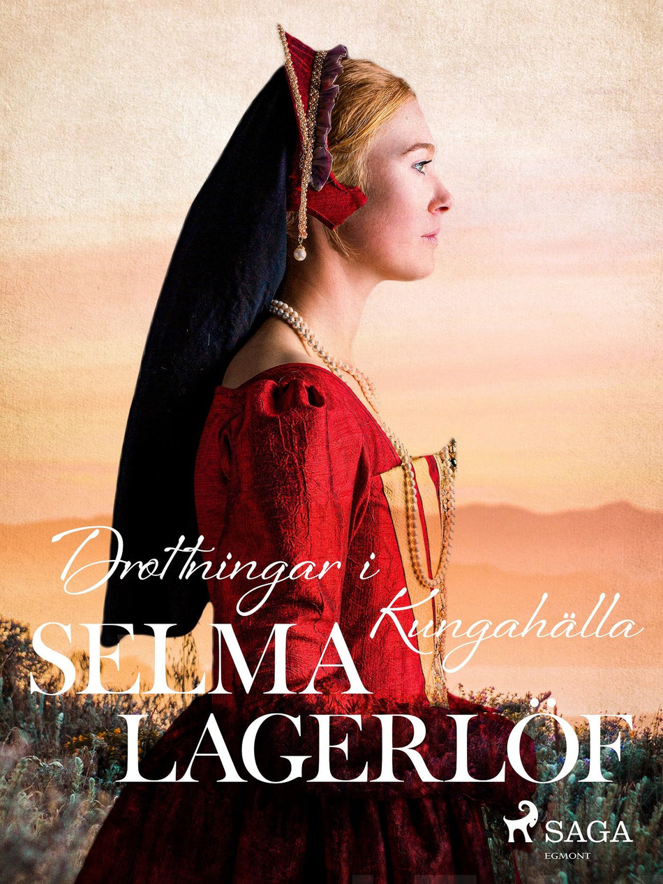 Valokuva kirjasta Selma Lagerlöf Drottningar i Kungahälla, kuuluu tuoteryhmään E-kirjat kauno.